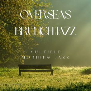 Download track Hushed Morning Break Memories Multiple Morning Jazz