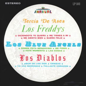 Download track Me Piden Los Freddys, Los Blue Angels, Los DiablosLos Blue Angels