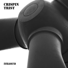 Download track Infrasound Crispin Trist