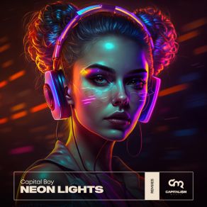 Download track Neon Lights (No Hopes Remix) Capital BoyNo Hopes