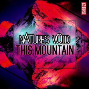 Download track This Mountain Natures Void