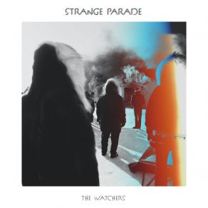 Download track The Watchers Strange Parade