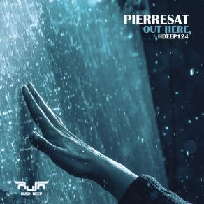 Download track Out Here (Radio Edit) Pierresat