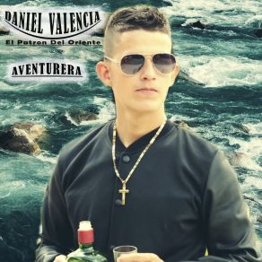 Download track Dices Que Te Vas Daniel Valencia El Patron Del Oriente