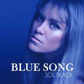 Download track Blue Song Sol Black