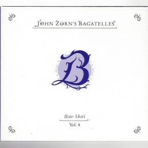 Download track Bagatelle # 85 John Zorn, Ikue Mori