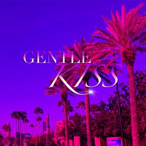 Download track Gentle Kiss (Sped Up) Andrew Cruz