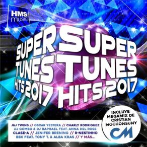 Download track Super Tunes Hits Mix 2017 CMochonsuny