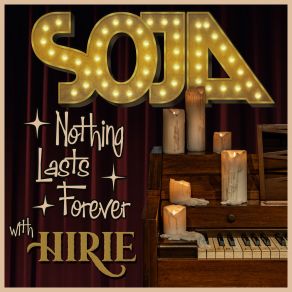 Download track Nothing Lasts Forever SOJA, HIRIE