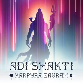 Download track Karpura Gauram Adi Shakti