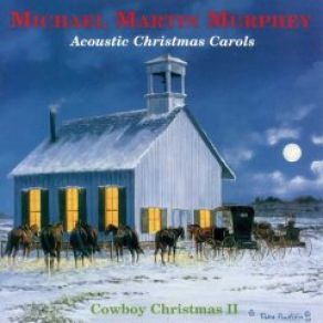 Download track I Heard The Bells On Christmas Day Michael Martin Murphey