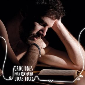 Download track Canciones Para No Dormir Lucas DoccoPablo Valotta, Emanuel Kiki Gaggino, Franco Scarlassa