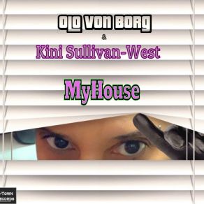 Download track Myhouse (Instrumental; Feat. Kini Sullivan-West) OLO Von BorgKini Sullivan-West