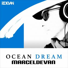 Download track Ocean Dream, Pt. 1 (Dance Edit) MarcelDeVan