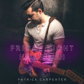 Download track Kiss Me When You're Sober Patrick Carpenter