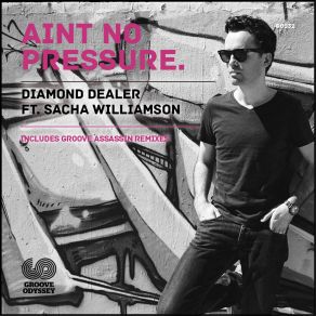 Download track Aint No Pressure (Original Instrumental Mix) Sacha Williamson, Diamond Dealer