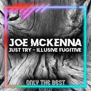 Download track Just Try Joe McKenna