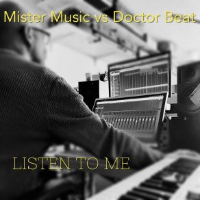 Download track Listen To Me (Short Mix) The Beat Doctor