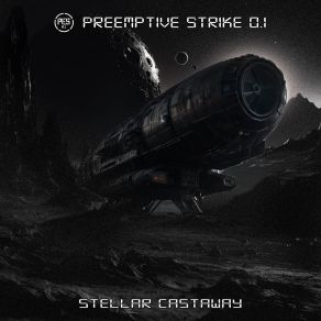 Download track Stellar Castaway (Blind God Remix By Nano Infect) Preemptive StrikeNano Infect