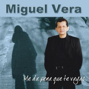 Download track Tú No Sientes Nada Por Mí Miguel Vera