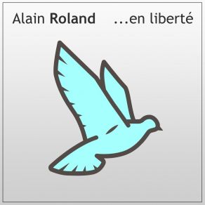 Download track Va Donc Au Diable Alain Roland