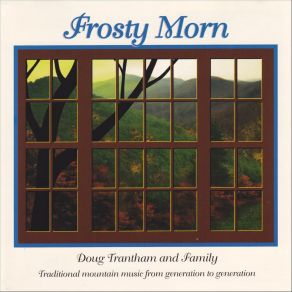 Download track Frosty Morn The Trantham FamilyEmily Trantham, Mack Snoderly