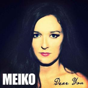 Download track Dear You Meiko