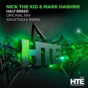 Download track Half Breed (Original Mix) Nick The Kid, Mark Hashimi