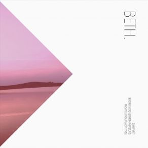 Download track All Is Still (As We Grow) Beth