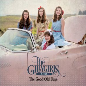 Download track Grandpa (Tell Me 'bout The Good Old Days) The GillyGirls Band