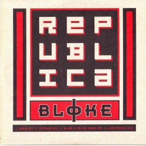 Download track Bloke (Blame It On The Vodka Mix) Republica