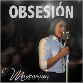 Download track Obsesión Maricarmen Marin