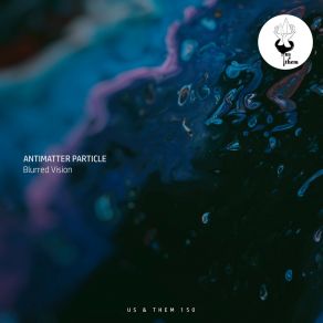 Download track Foggy Hue Antimatter Particle