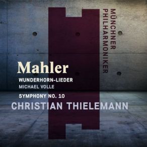 Download track Des Knaben Wunderhorn: IV. Wer Hat Dies Liedlein Erdacht? Münchner Philharmoniker, Christian Thielemann