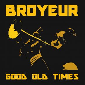 Download track Good Old Times (Easy Blended Alternative) Broyeur