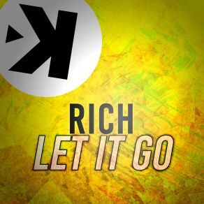 Download track Let It Go (Extended Mix) Rich