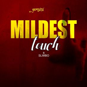 Download track Mildest Touch Slimbo