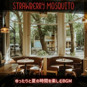 Download track Wake Up Late Strawberry Mosquito