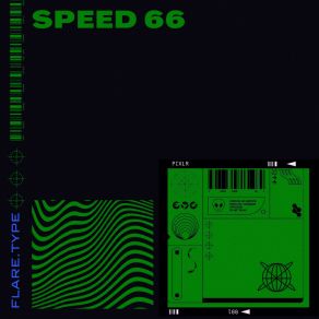 Download track Speed 66 (Sped Up) FLARE. TYPE