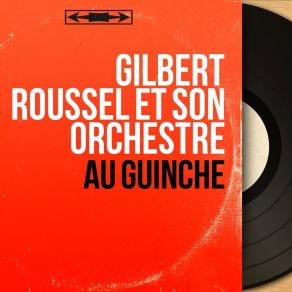 Download track Seul Un Homme Peut Faire Ça Gilbert Roussel