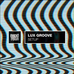 Download track Setup Lux Groove