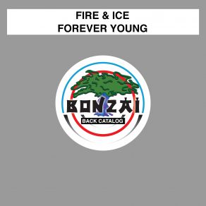 Download track Forever Young (Original Mix) Fire & Ice