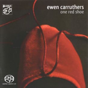 Download track One Red Shoe Ewen Carruthers