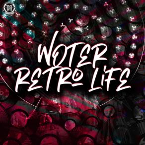 Download track Retro Life Woter