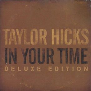 Download track In Your Time Taylor Hicks