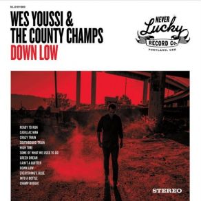 Download track I Ain't A Quitter Wes Youssi, The County Champs