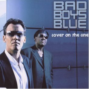 Download track Lover On The Line (Pulsedriver Remix)  Bad Boys BluePulsedriver