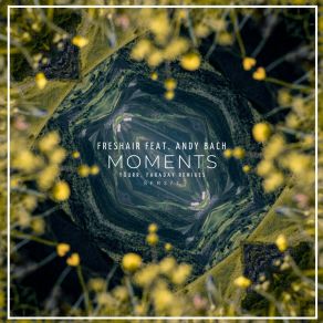 Download track Moments (Faraday Remix) Andy BachFaraday (Ita)