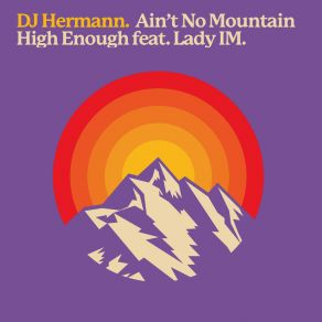 Download track Ain't No Mountain High Enough (Extended Mix) Lady Im