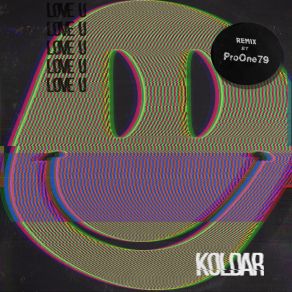 Download track Love U (Koldar's Edit) Koldar